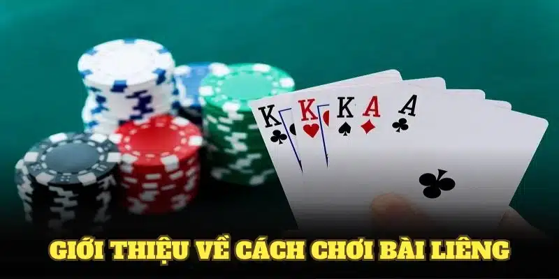 Giới thiệu về cách chơi bài Liêng phổ biến nhất Giới thiệu về cách chơi bài Liêng phổ biến nhất